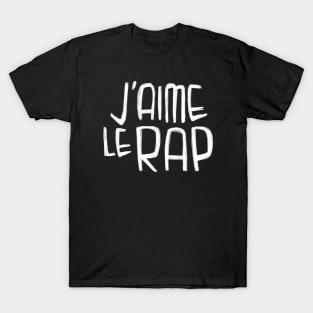 Rapper Music Love, J'aime le Rap, French for I love Rap T-Shirt